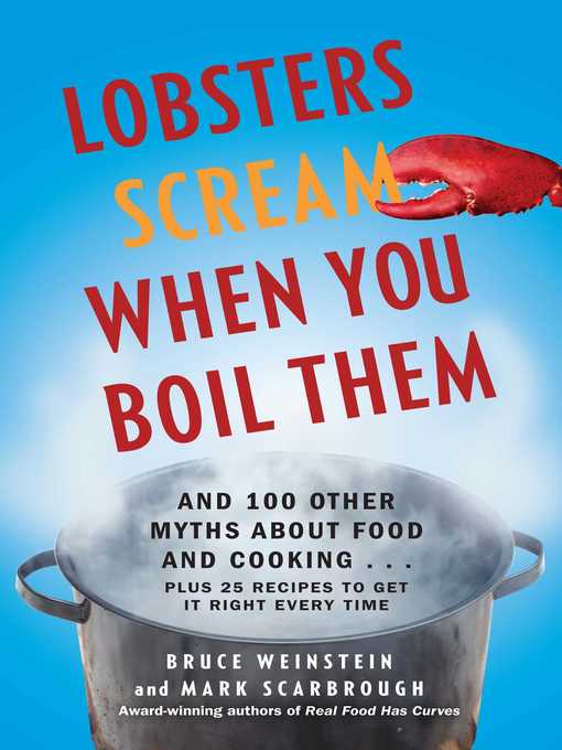 Title details for Lobsters Scream When You Boil Them by Bruce Weinstein - Wait list